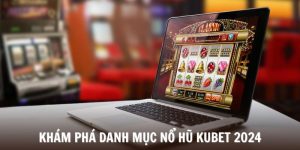 Nổ hũ Kubet