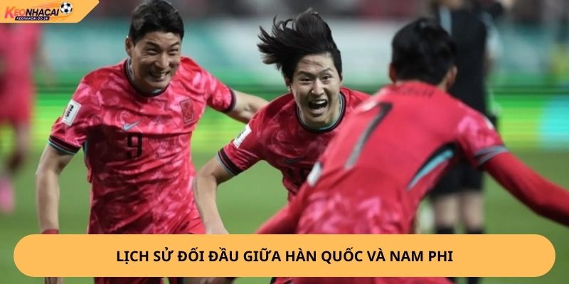 Nhận định, soi kèo Hàn Quốc vs Nam Phi